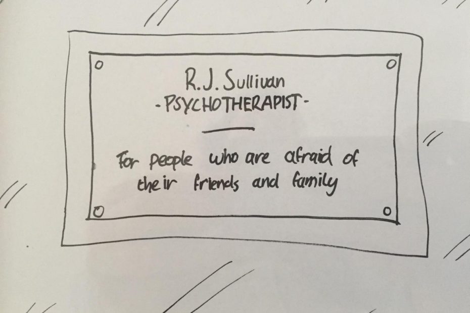 A cartoon showing a door sign: Psychotherapists, for peple who are afraid of their friends and family